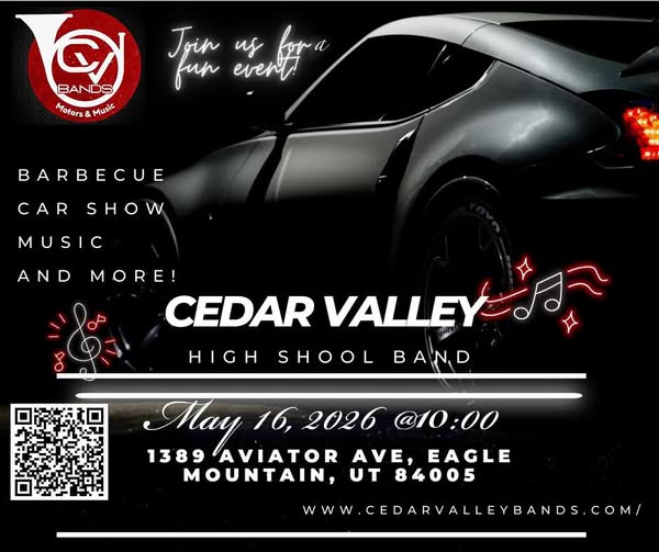 Cedar Valley High School Band Car Show event at 1389 Aviator Ave in Eagle Mountain, UT on May 16, 2026