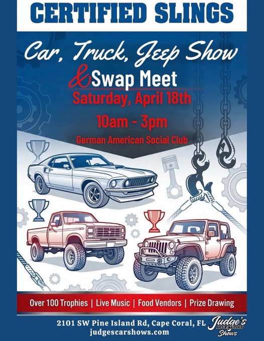 Certified Slings Car, Truck, Jeep Show & Swap Meet event at German American Social Club in Cape Coral, FL on April 18, 2026