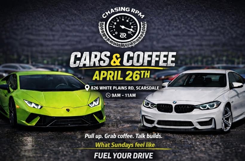 Chasing Rpm Cars & Coffee event at 826 White Plains Rd in Scarsdale, NY on April 26, 2026