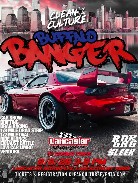 Clean Culture Buffalo Banger event at Lancaster Motorplex in Lancaster, NY on August 8, 2026