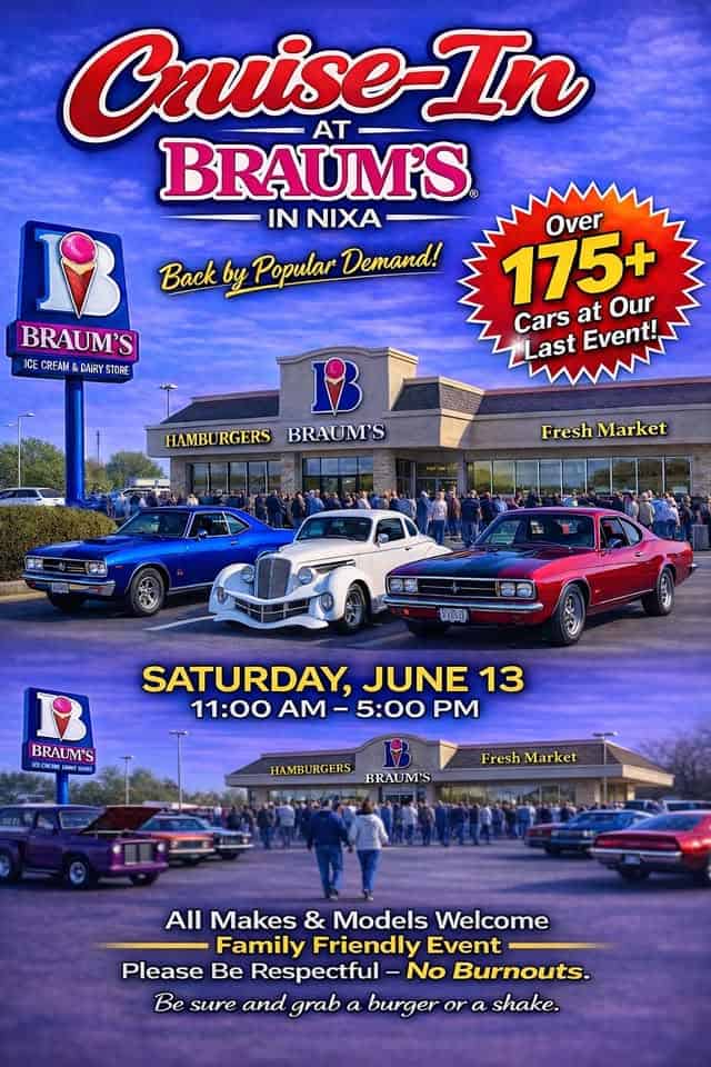 Cruise-In at Braum's in Nixa event at 407 N Massey Blvd in Nixa, MO on June 13, 2026
