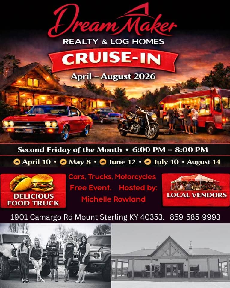 Cruise in @ Dream Maker Realty event at Dream Maker Realty & Log Homes in Mount Sterling, KY on April 10, 2026