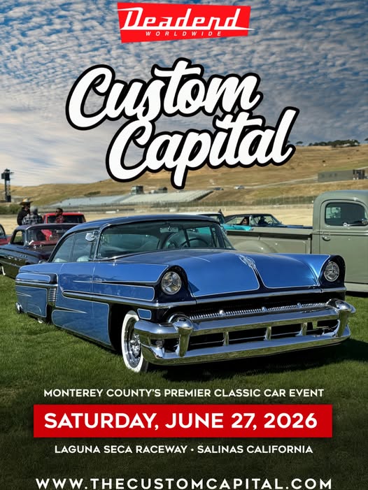 Deadend Worldwide Custom Capital Car Show event at Laguna Seca Raceway in Salinas, CA on June 27, 2026