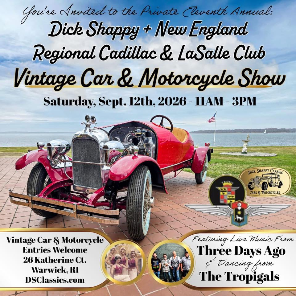 Dick Shappy + New England Regional Cadillac & Lasalle Club Vintage Car & Motorcycle Show event at 26 Katherine Ct. in Warwick, RI on September 12, 2026