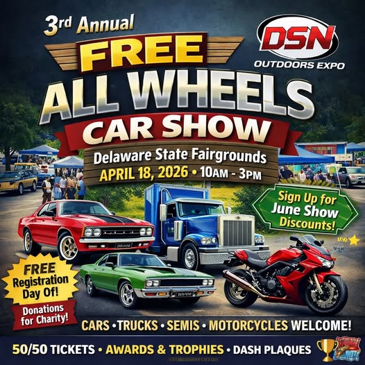 DSN Outdoors Expo Free All Wheels Car Show event at Delaware State Fairgrounds in Harrington, DE on April 18, 2026