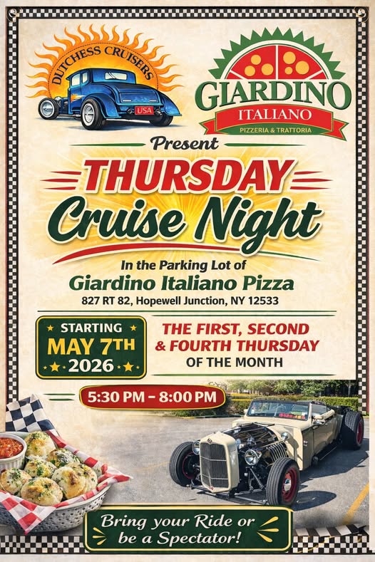 Dutchess Cruisers Present Thursday Cruise Night event at Giardino Italiano Pizza in Hopewell Junction, NY on May 7, 2026