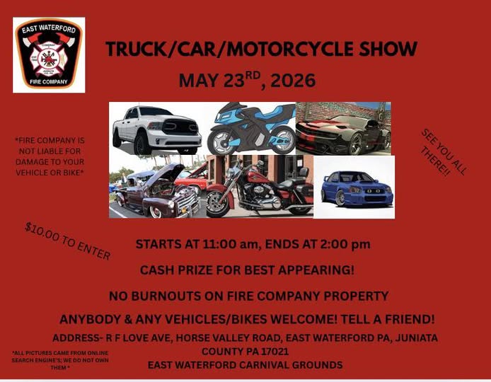 East Waterford Fire Company Truck/Car/Motorcycle Show event at R F Love Ave, Horse Valley Road, East Waterford PA in East Waterford, PA on May 23, 2026