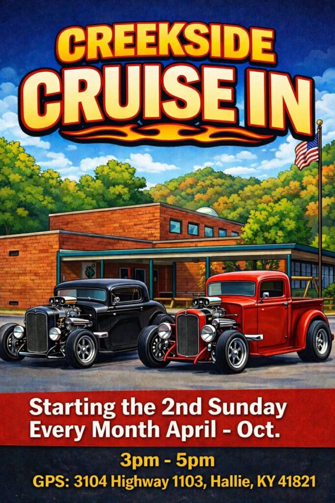 Creekside Cruise In event at 3104 Highway 1103 in Hallie, KY on April 12, 2026