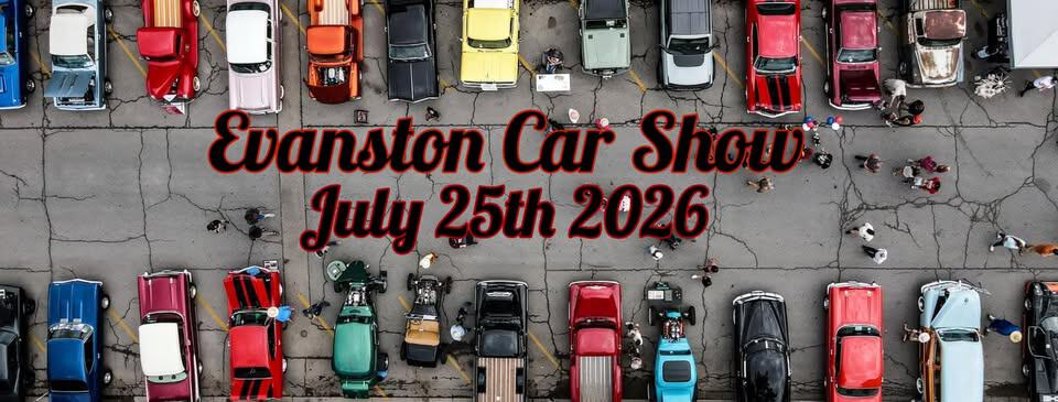 Evanston Car Show on Main Street event at 728 Main St in Evanston, WY on July 25, 2026