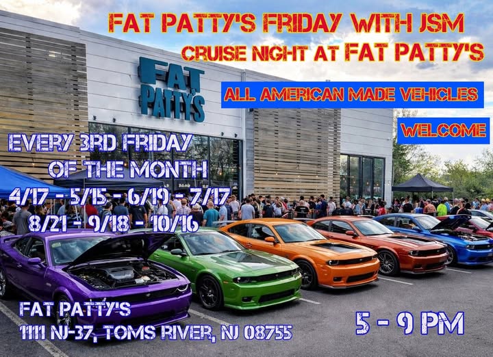Fat Patty's Friday With JSM Cruise Night At Fat Patty's event at Fat Patty's in Toms River, NJ on May 20, 2026