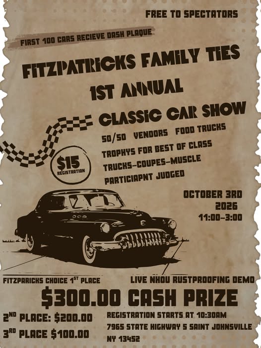 Fitzpatricks Family Ties 1St Annual Classic Car Show event at 7965 State Highway 5 in Saint Johnsville, NY on October 3, 2026