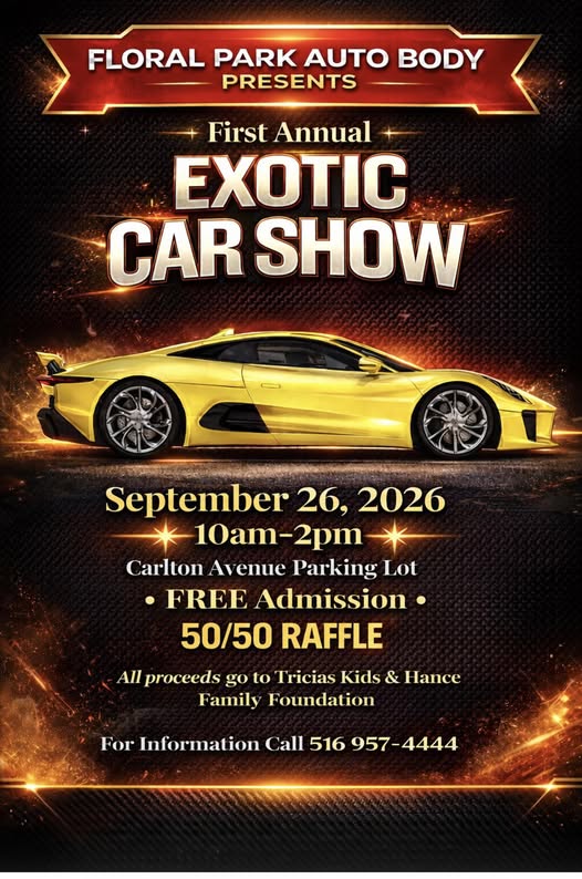 Floral Park Auto Body First Annual Exotic Car Show event at Carlton Avenue Parking Lot in Floral Park, NY on September 26, 2026