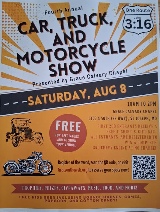 Fourth Annual Car, Truck, And Motorcycle Show Presented By Grace Calvary Chapel event at Grace Calvary Chapel in St Joseph, MO on August 8, 2026