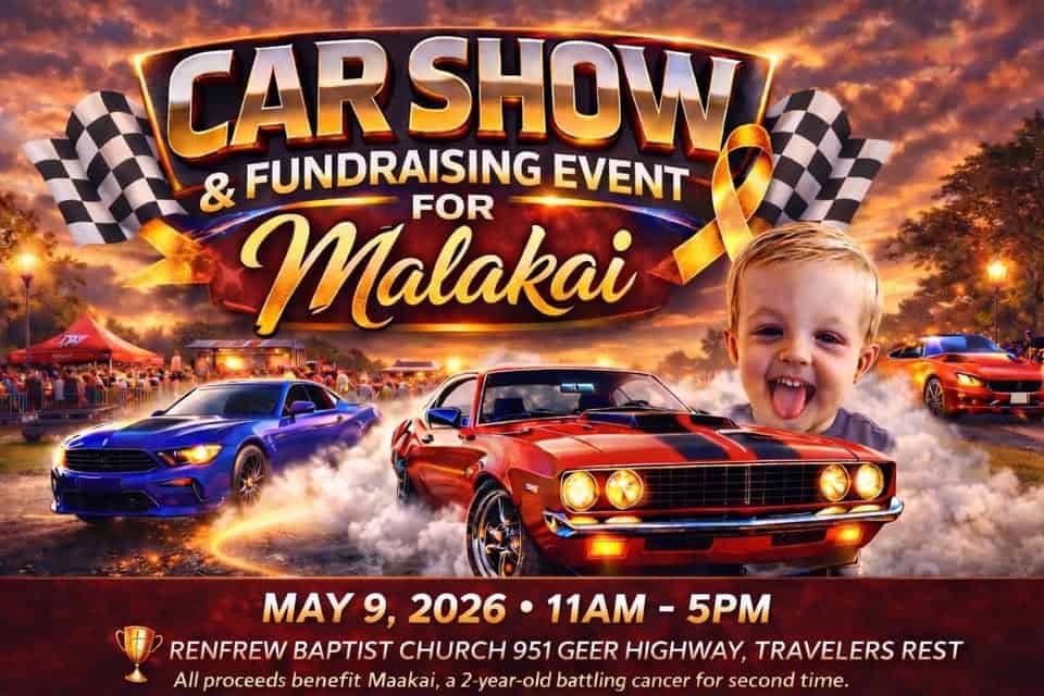 Fundraiser & Car Show for Malakai event at 951 Geer Hwy in Travelers Rest, SC on May 9, 2026