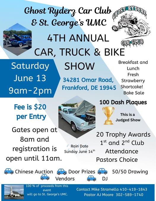 Ghost Ryderz Car Club & St. George's UMC 4TH ANNUAL CAR, TRUCK & BIKE SHOW event at 34281 Omar Road in Frankford, DE on June 13, 2026