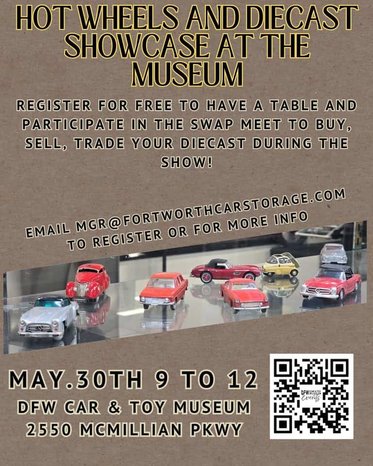 Hot Wheels and Diecast Showcase at the DFW Car & Toy Museum event at 2550 Mcmillan Pkwy in Fort Worth, TX on May 30, 2026