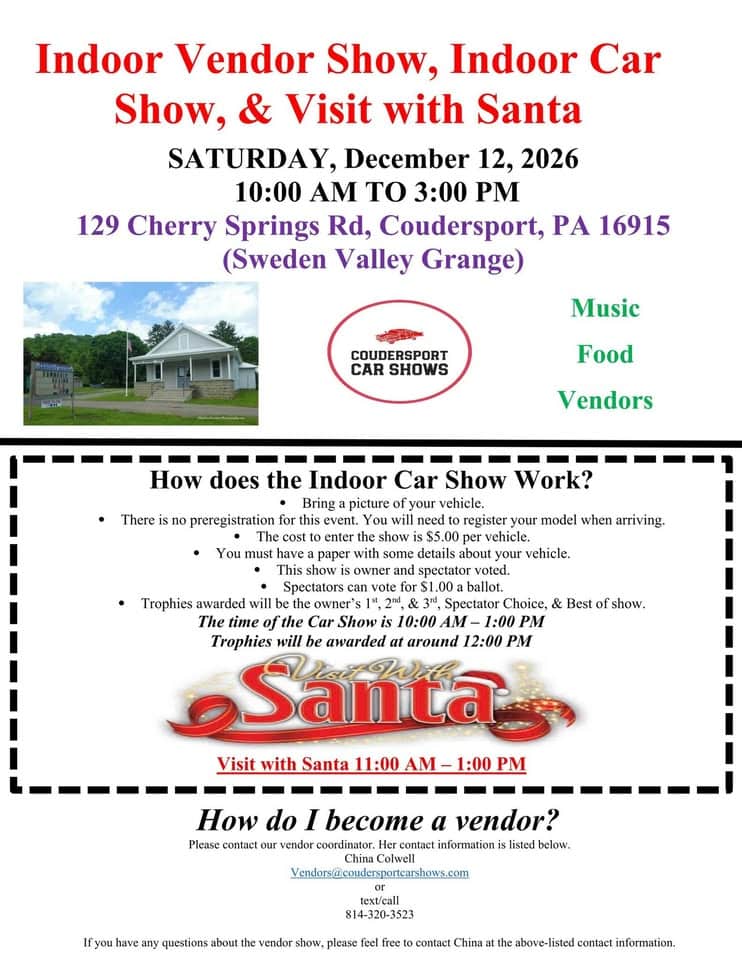 Indoor Vendor Show, Indoor Car Show, & Visit with Santa event at 129 Cherry Springs Rd in Coudersport, PA on December 12, 2026