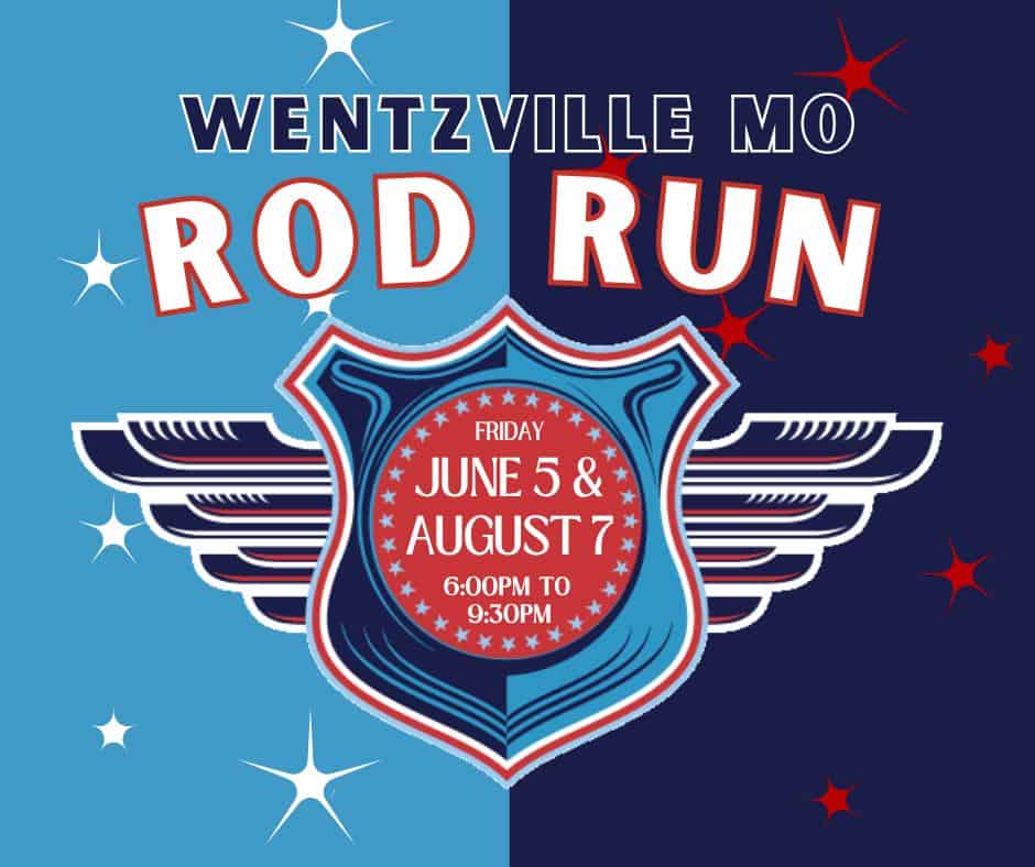 June Wentzville Rod Run event at 909 E Pearce Blvd in Wentzville, MO on June 5, 2026