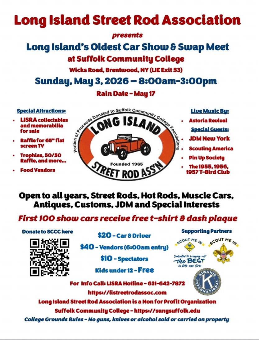 Long Island Street Rod Association Presents Long Island's Oldest Car Show & Swap Meet At Suffolk Community College event at Suffolk Community College in Brentwood, NY on May 3, 2026