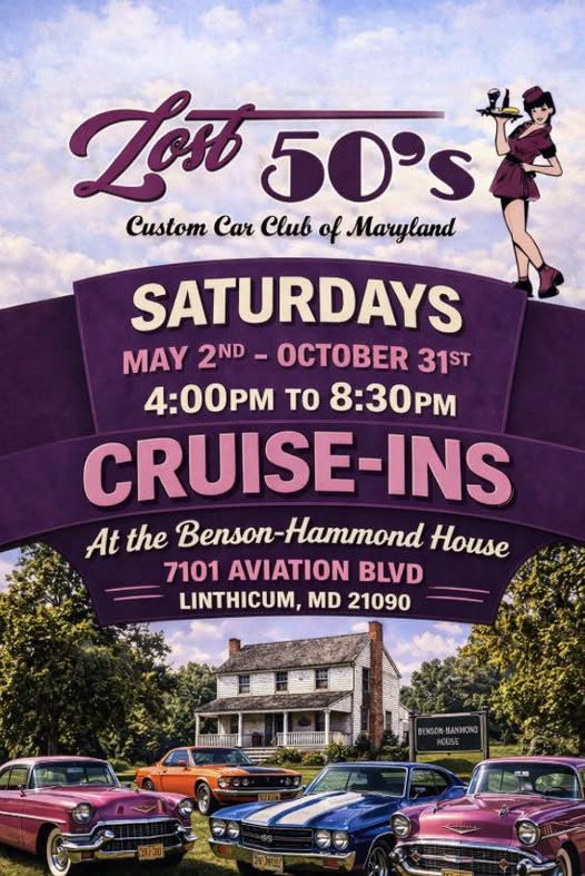 Lost 50's Custom Car Club Of Maryland Cruise-Ins event at Benson-Hammond House in Linthicum, MD on May 2, 2026
