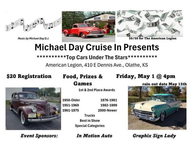 Michael Day Cruise In Presents **********Top Cars Under The Stars********** event at American Legion in Olathe, KS on May 1, 2026