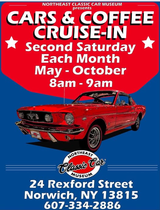 Northeast Classic Car Museum Cars & Coffee Cruise-In event at Northeast Classic Car Museum in Norwich, NY on May 14, 2026