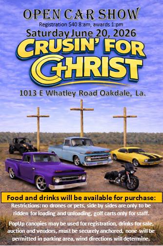 Open Car Show Cruisin' For Christ event at 1013 E Whatley Road in Oakdale, LA on June 20, 2026