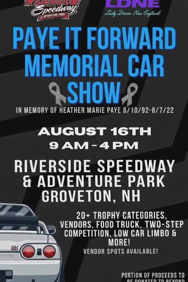 Pay It Forward Memorial Car Show event at Riverside Speedway & Adventure Park in Groveton, NH on August 16, 2026