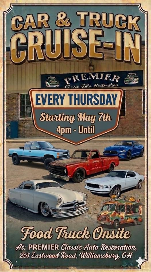 Premier Car & Truck Cruise-In event at PREMIER Classic Auto Restoration in Williamsburg, OH on May 7, 2026