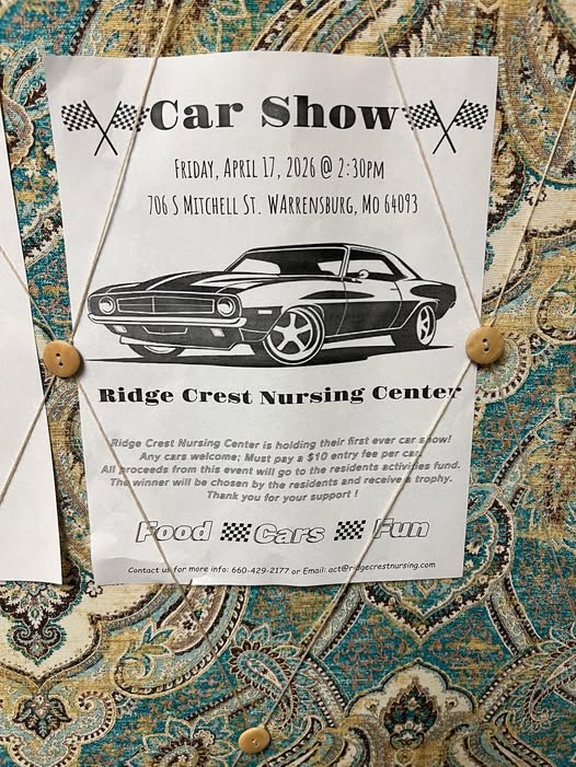 Ridge Crest Nursing Center Car Show event at Ridge Crest Nursing Center in Warrensburg, MO on April 17, 2026
