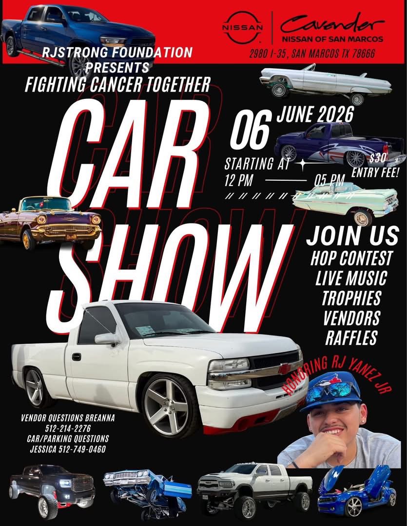 RJSTRONG Foundation Presents Fighting Cancer Together Car Show event at Cavender Nissan of San Marcos in San Marcos, TX on June 6, 2026