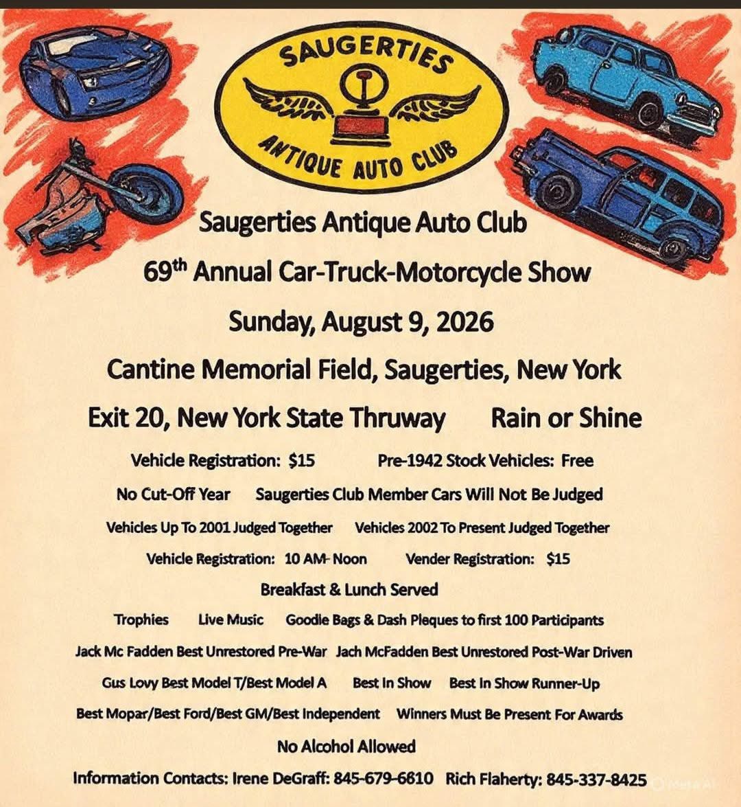 Saugerties Antique Auto Club 69th Annual Car-Truck-Motorcycle Show event at Cantine Memorial Field in Saugerties, NY on August 9, 2026