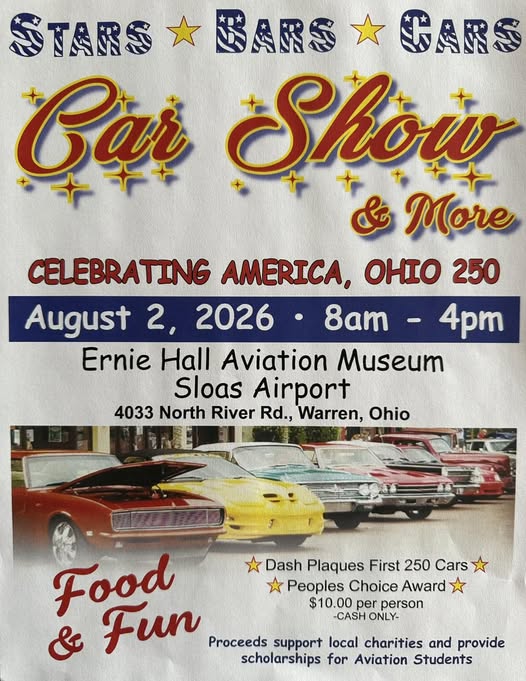Stars Bars Cars Car Show & More event at Ernie Hall Aviation Museum Sloas Airport in Warren, OH on August 2, 2026