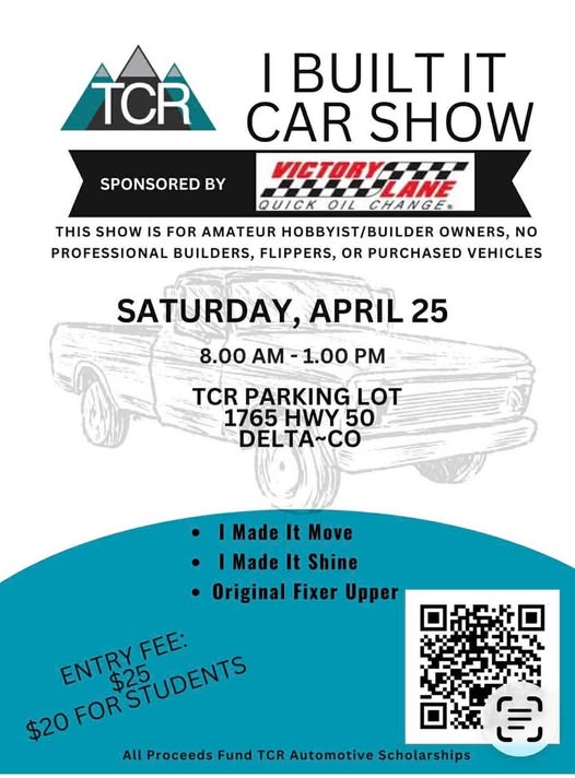 TCR I Built It Car Show event at TCR Parking Lot in Delta, CO on April 25, 2026