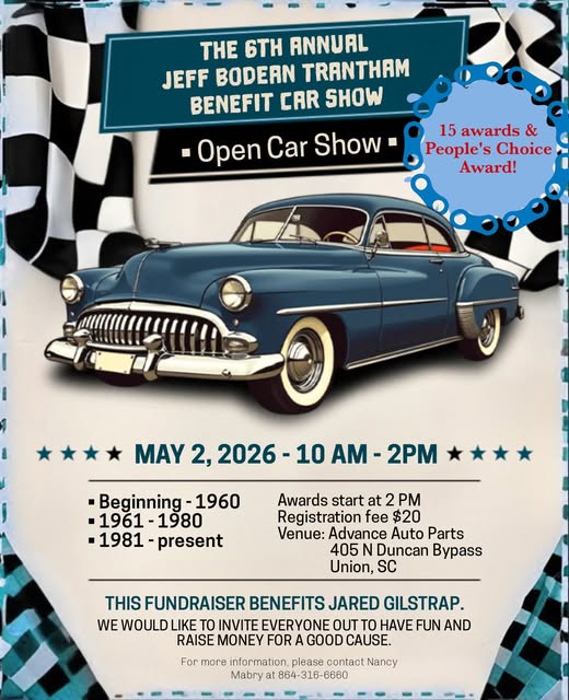 The 6th Annual Jeff Bodean Trantham Benefit Car Show event at Advance Auto Parts in Union, SC on May 2, 2026