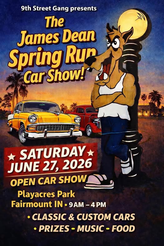 The James Dean Spring Run Car Show! event at Playacres Park in Fairmount, IN on June 27, 2026
