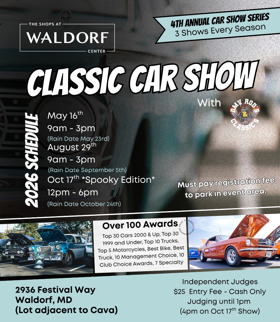 The Shops At Waldorf Classic Car Show event at 2936 Festival Way in Waldorf, MD on May 16, 2026