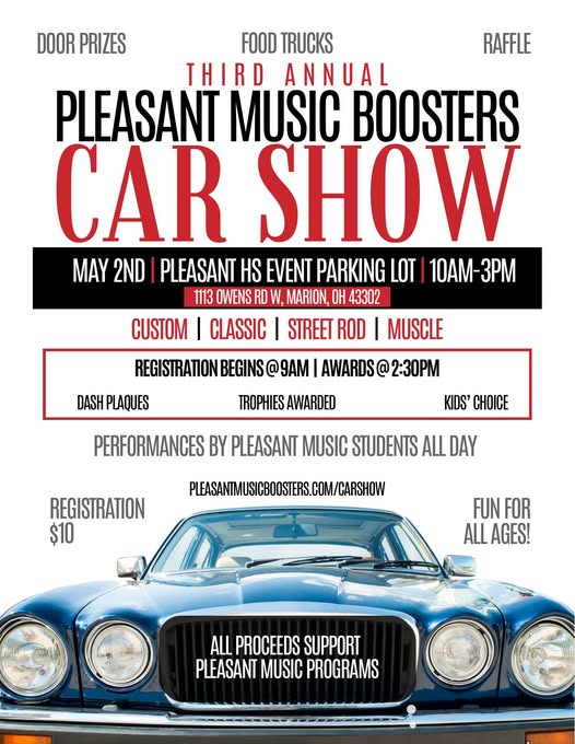 Third Annual Pleasant Music Boosters Car Show event at Pleasant HS Event Parking Lot in Marion, OH on May 2, 2026