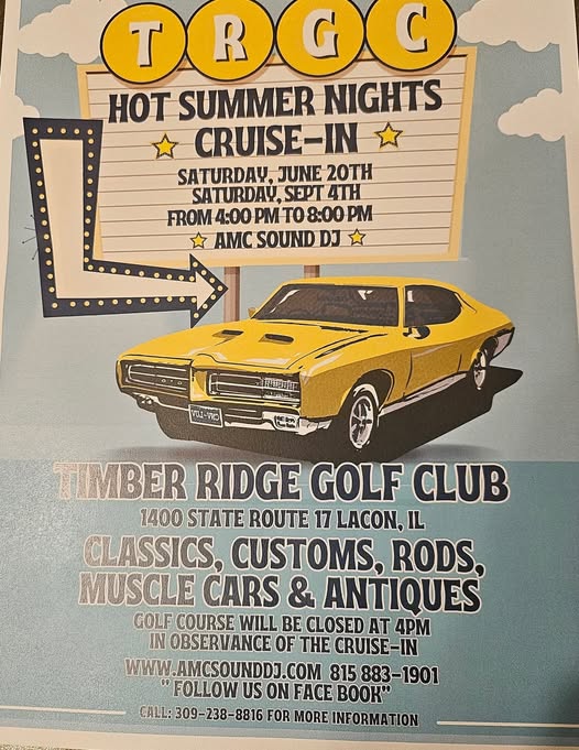 TRGC Hot Summer Nights Cruise-In event at Timber Ridge Golf Club in Lacon, IL on September 4, 2026