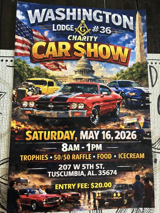 Washington Lodge #36 Charity Car Show event at 207 W 5Th St in Tuscumbia, AL on May 16, 2026