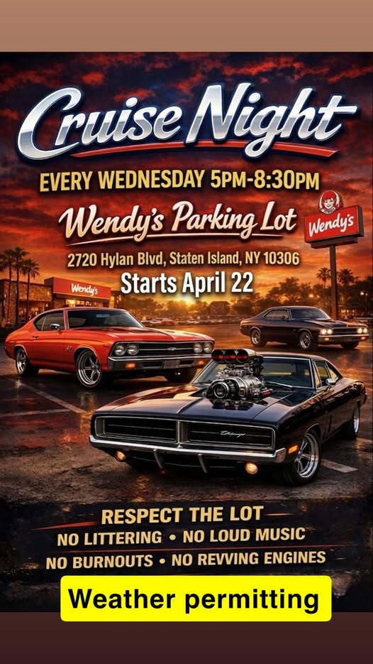 Wendy's Cruise Night event at Wendy's Parking Lot in Staten Island, NY on April 22, 2026