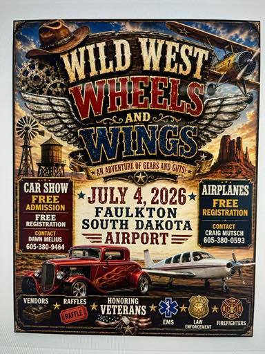 Wild West Wheels And Wings event at Faulkton Airport in Faulkton, SD on July 4, 2026