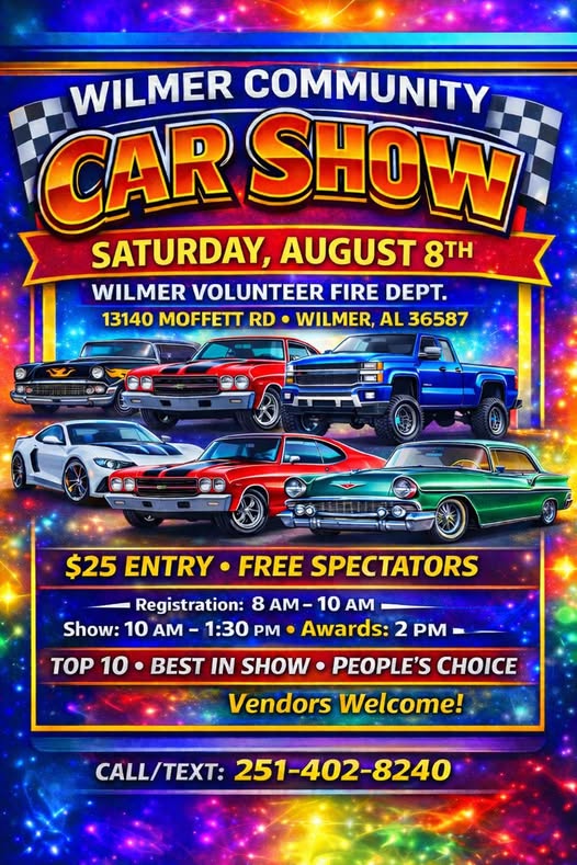 Wilmer Community Car Show event at Wilmer Volunteer Fire Dept. in Wilmer, AL on August 8, 2026