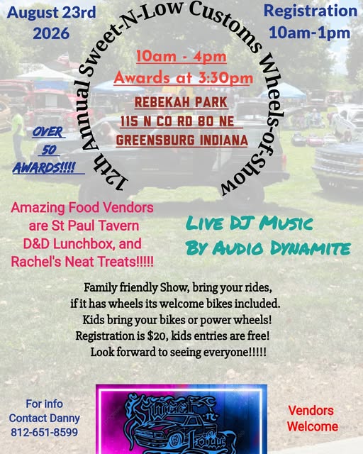 12th Annual Sweet-N-Low Customs Wheels Of Show event at Rebekah Park in Greensburg, IN on August 23, 2026