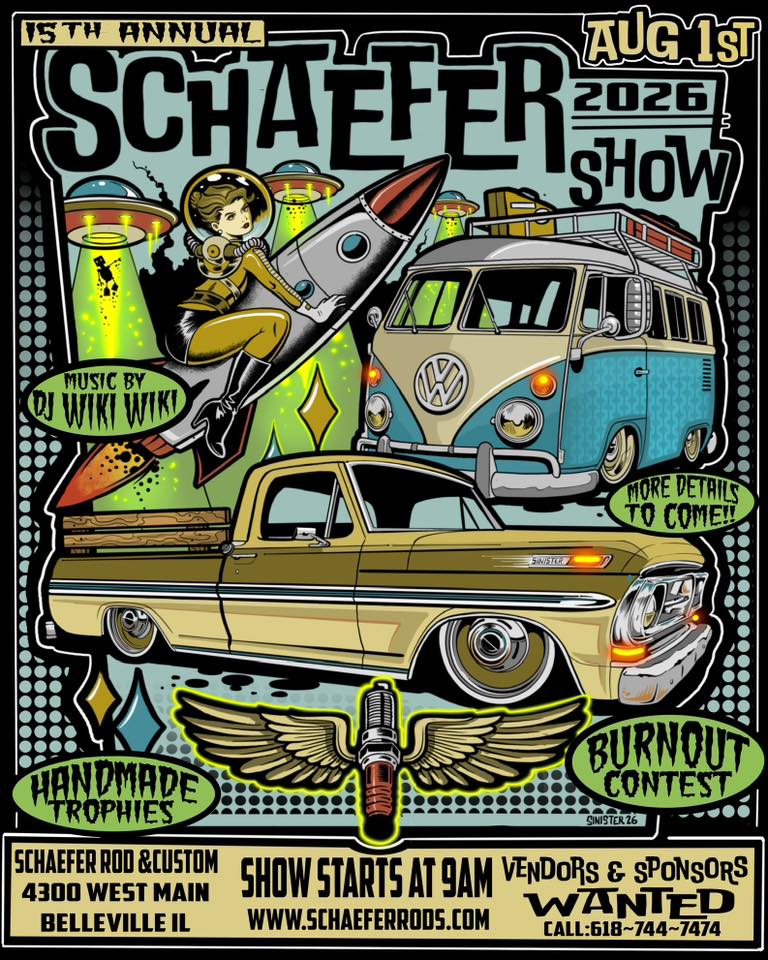 15th Annual Schaefer 2026 Show event at Schaefer Rod & Custom in Belleville, IL on August 1, 2026