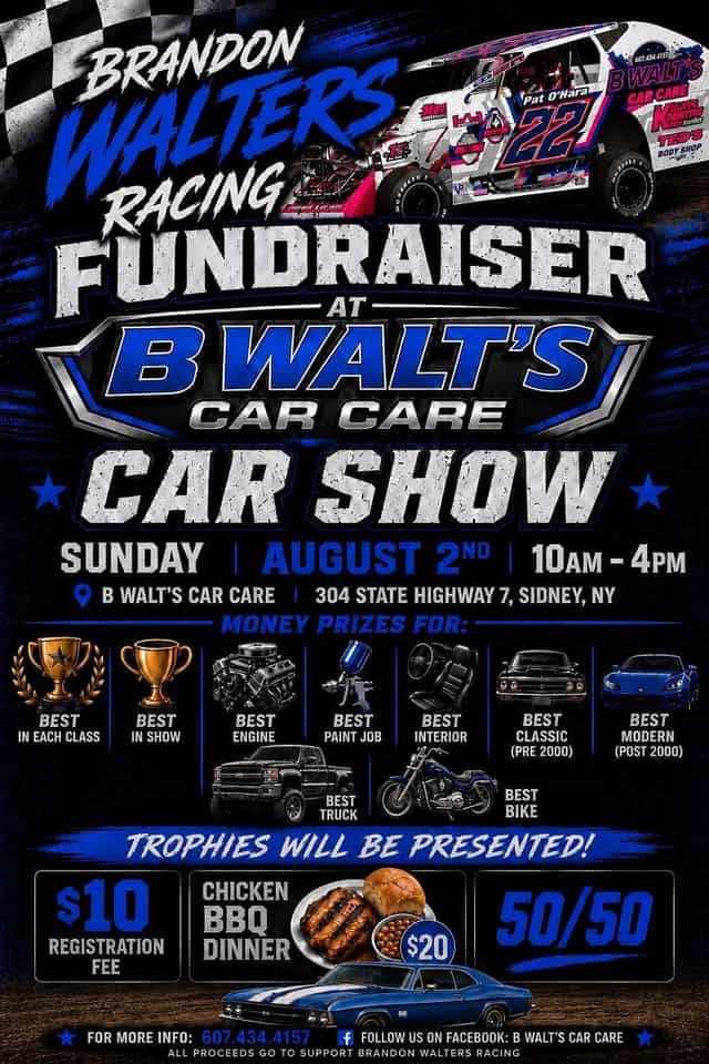 1st Annual Brandon Walters Racing Car Show event at 304 Rt-7 in Sidney, NY on August 2, 2026