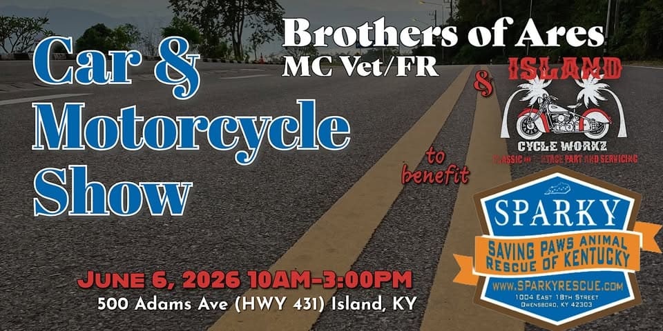 1st Annual Island Car & Motorcycle Show to Benefit Sparky Rescue event at 500 Adams Avenue in Island, KY on June 6, 2026