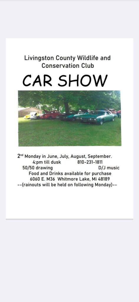 Livingston County Wildlife and Conservation Club Car Show event at 6060 E. M36 in Whitmore Lake, MI on June 8, 2026