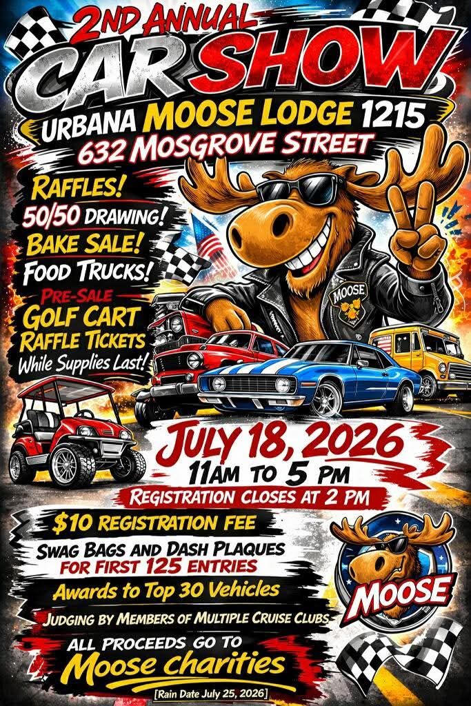 2nd Annual Car Show Urbana Moose Lodge event at Urbana Moose Lodge 1215 in Urbana, OH on July 18, 2026