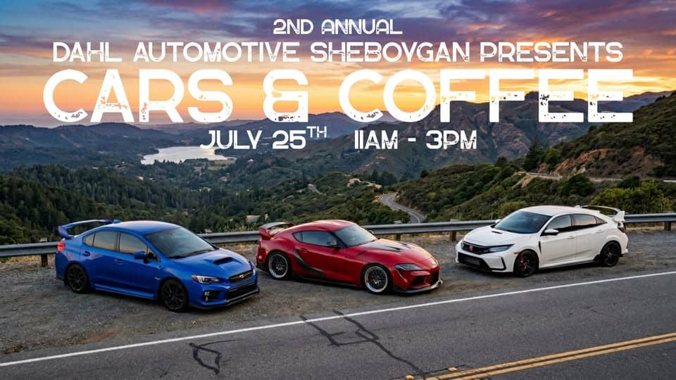 2nd Annual Dahl Cars & Coffee (Car Show) event at 4120 N Frontage Rd in Sheboygan, WI on July 25, 2026